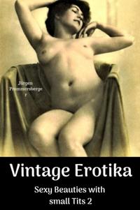 Vintage Erotika - Sexy Beauties with small Tits 2