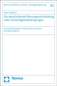 Die abschichtende Planungsentscheidung unter Vorläufigkeitsbedingungen