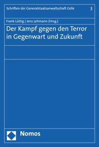 Der Kampf gegen den Terror in Gegenwart und Zukunft
