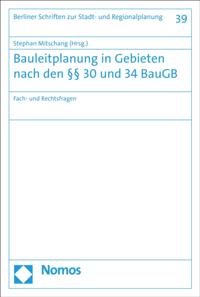 Bauleitplanung in Gebieten nach den §§ 30 und 34 BauGB