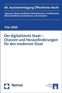 Der digitalisierte Staat - Chancen und Herausforderungen für den modernen Staat