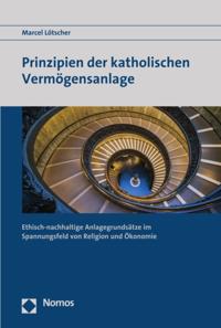 Prinzipien der katholischen Vermögensanlage