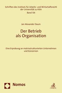 Schriften des Instituts für Arbeits- und Wirtschaftsrecht der Universität zu Köln