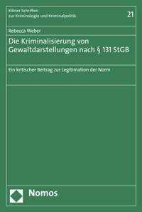 Die Kriminalisierung von Gewaltdarstellungen nach § 131 StGB