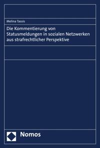 Die Kommentierung von Statusmeldungen in sozialen Netzwerken aus strafrechtlicher Perspektive