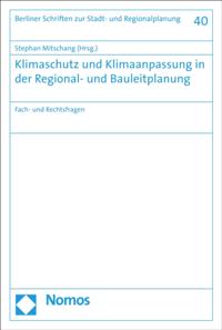 Klimaschutz und Klimaanpassung in der Regional- und Bauleitplanung