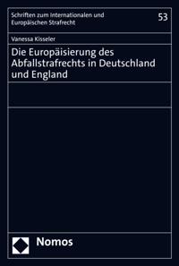 Die Europäisierung des Abfallstrafrechts in Deutschland und England