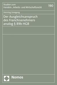 Der Ausgleichsanspruch des Franchisenehmers analog § 89b HGB