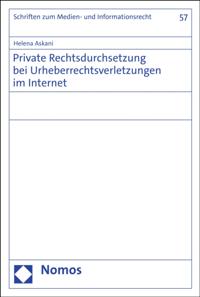 Private Rechtsdurchsetzung bei Urheberrechtsverletzungen im Internet