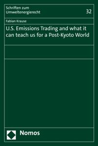 U.S. Emissions Trading and what it can teach us for a Post-Kyoto World