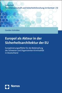 Europol als Akteur in der Sicherheitsarchitektur der EU