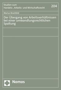 Der Übergang von Arbeitsverhältnissen bei einer umwandlungsrechtlichen Spaltung