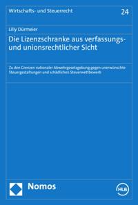 Die Lizenzschranke aus verfassungs- und unionsrechtlicher Sicht