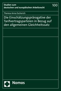 Die Einschätzungsprärogative der Tarifvertragsparteien in Bezug auf den allgemeinen Gleichheitssatz
