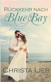 Rückkehr nach Blue Bay