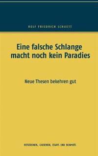 Eine falsche Schlange macht noch kein Paradies