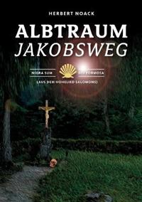 Albtraum Jakobsweg