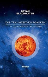 Die Traumzeit-Chroniken (1)