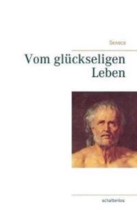 Vom glückseligen Leben