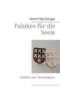 Palukes für die Seele