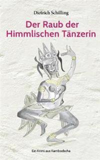 Der Raub der Himmlischen Tänzerin