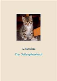 Das Seidenpfotenbuch