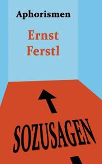 Sozusagen