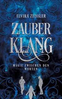 Zauberklang - Magie zwischen den Worten