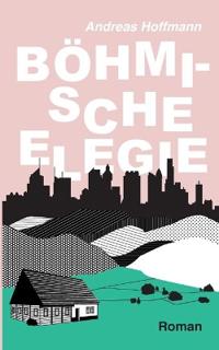 Böhmische Elegie