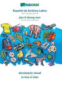 Español de América Latina - jian ti zhong wen, diccionario visual