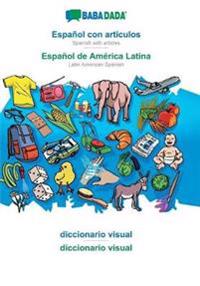 Español con articulos - Español de América Latina, el diccionario visual