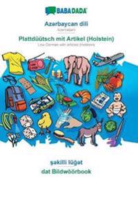 Az?rbaycan dili - Plattdüütsch mit Artikel (Holstein), s?killi lüg?t
