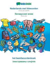 Nederlands met lidwoorden - Belarusian (in cyrillic script), het beeldwoordenboek