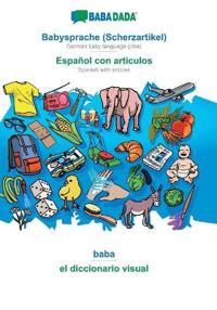 BABADADA, Babysprache (Scherzartikel) - Español con articulos, baba - el diccionario visual