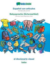 Español con articulos - Babysprache (Scherzartikel), el diccionario visual