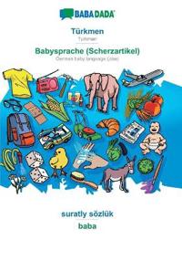 Türkmen - Babysprache (Scherzartikel), suratly sözlük