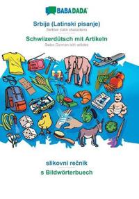 Srbija (Latinski pisanje) - Schwiizerdütsch mit Artikeln, slikovni recnik