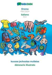 BABADADA, Oromo - italiano, kuusaa jechootaa mullataa - dizionario illustrato
