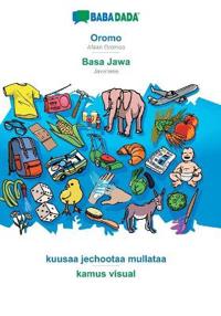 BABADADA, Oromo - Basa Jawa, kuusaa jechootaa mullataa - kamus visual