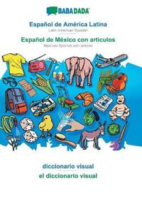 Español de América Latina - Español de México con articulos, diccionario visual