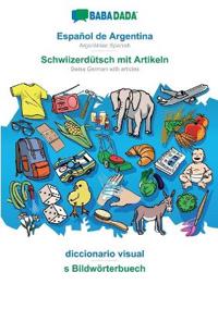 Español de Argentina - Schwiizerdütsch mit Artikeln, diccionario visual