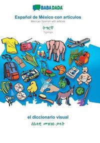 Español de México con articulos - Tigrinya (in ge'ez script), el diccionario visual