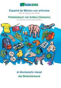 Español de México con articulos - Plattdüütsch mit Artikel (Holstein), el diccionario visual