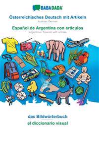 Österreichisches Deutsch mit Artikeln - Español de Argentina con articulos, das Bildwörterbuch