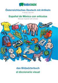 Österreichisches Deutsch mit Artikeln - Español de México con articulos, das Bildwörterbuch