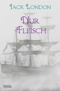 Nur Fleisch