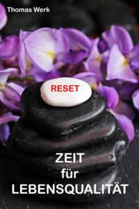 RESET - Zeit für Lebensqualität
