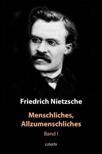 Menschliches, Allzumenschliches