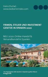 Firmen, Steuer und Investment Gesetze in Spanien