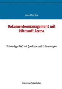 Dokumentenmanagement mit Microsoft Access